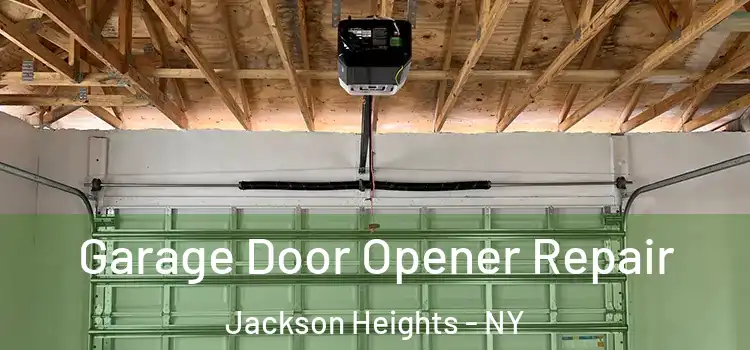  Garage Door Opener Repair Jackson Heights - NY