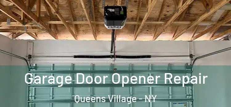  Garage Door Opener Repair Queens Village - NY