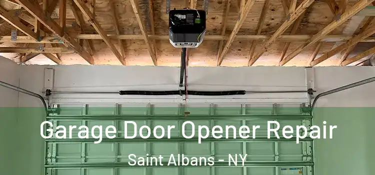  Garage Door Opener Repair Saint Albans - NY