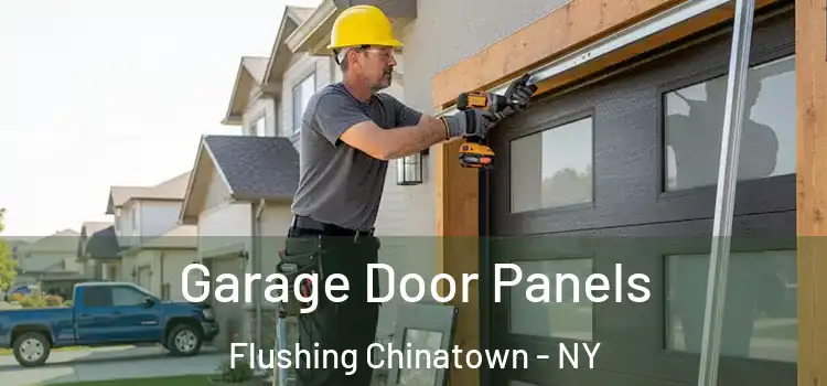  Garage Door Panels Flushing Chinatown - NY
