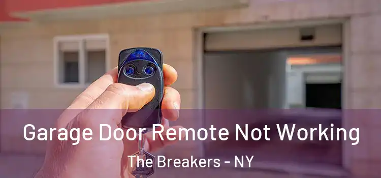  Garage Door Remote Not Working The Breakers - NY