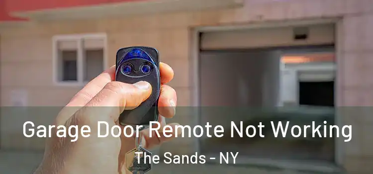  Garage Door Remote Not Working The Sands - NY