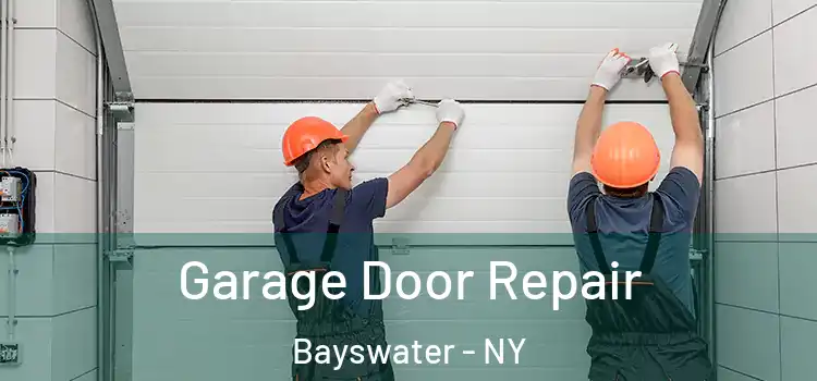  Garage Door Repair Bayswater - NY
