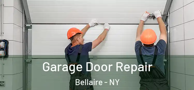  Garage Door Repair Bellaire - NY