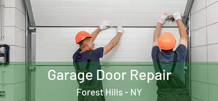 Garage Door Repair Forest Hills - NY