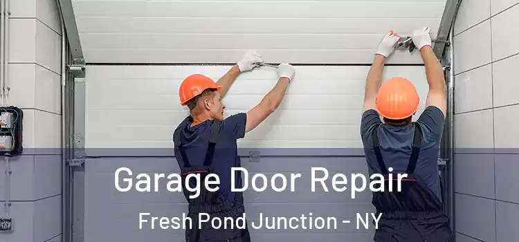  Garage Door Repair Fresh Pond Junction - NY