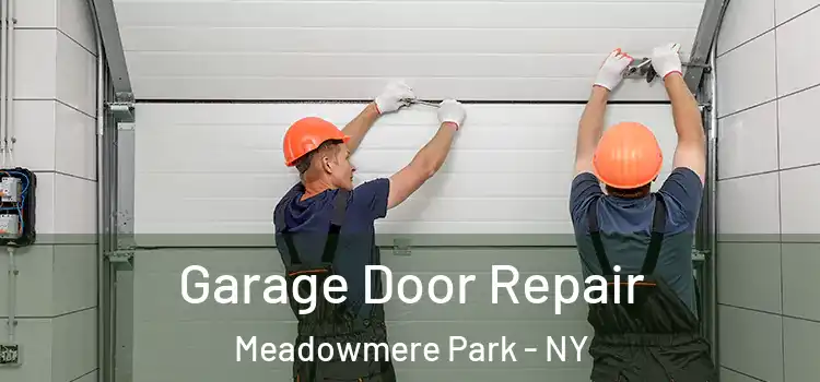  Garage Door Repair Meadowmere Park - NY