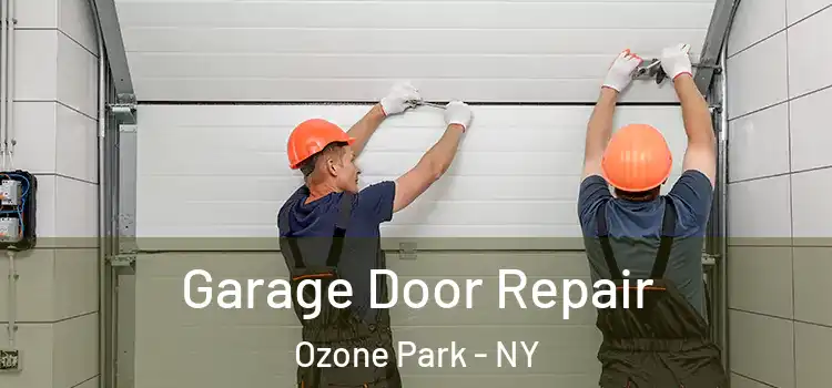  Garage Door Repair Ozone Park - NY