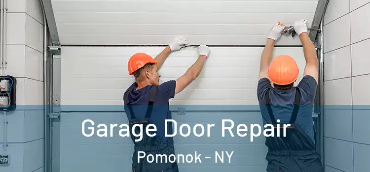  Garage Door Repair Pomonok - NY