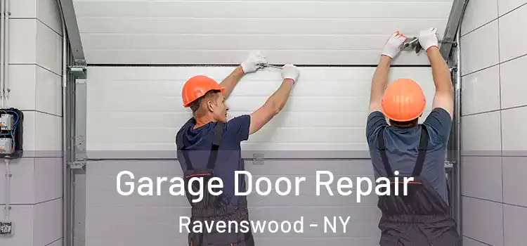  Garage Door Repair Ravenswood - NY