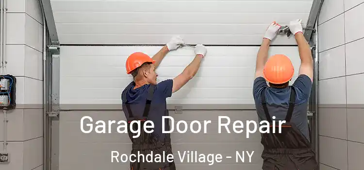  Garage Door Repair Rochdale Village - NY