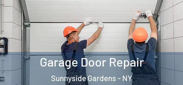  Garage Door Repair Sunnyside Gardens - NY