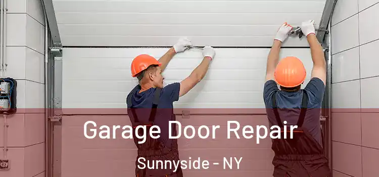  Garage Door Repair Sunnyside - NY