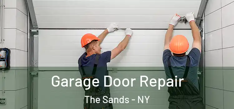 Garage Door Repair The Sands - NY