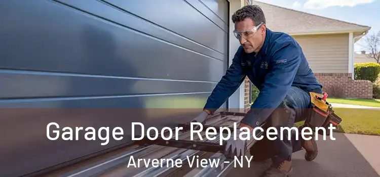  Garage Door Replacement Arverne View - NY