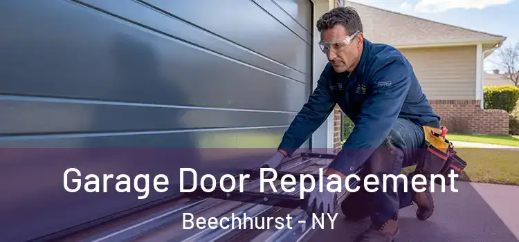  Garage Door Replacement Beechhurst - NY