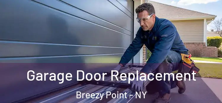  Garage Door Replacement Breezy Point - NY