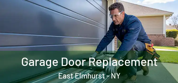  Garage Door Replacement East Elmhurst - NY