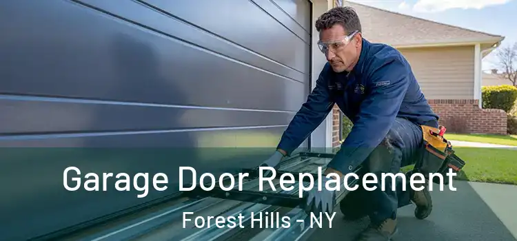 Garage Door Replacement Forest Hills - NY