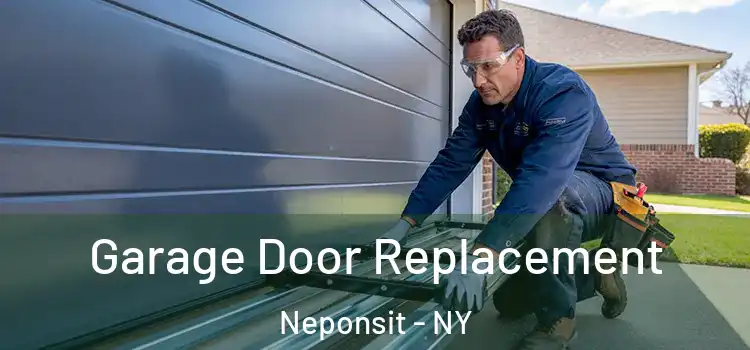  Garage Door Replacement Neponsit - NY