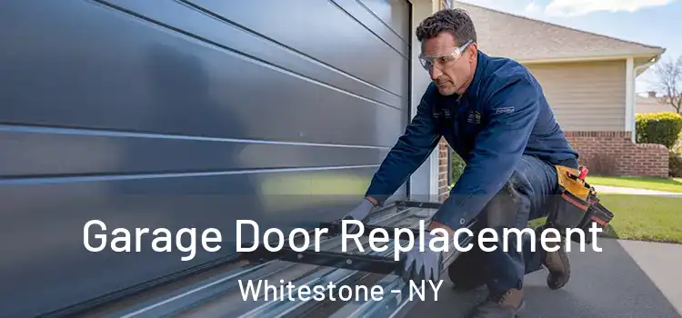  Garage Door Replacement Whitestone - NY