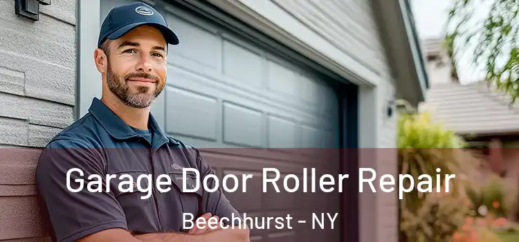  Garage Door Roller Repair Beechhurst - NY