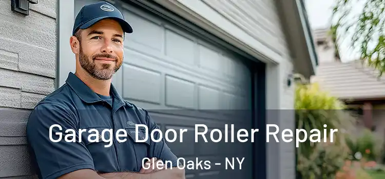  Garage Door Roller Repair Glen Oaks - NY
