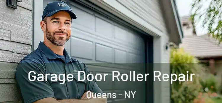 Garage Door Roller Repair Queens - NY