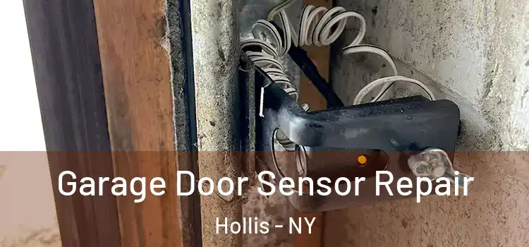 Garage Door Sensor Repair Hollis - NY