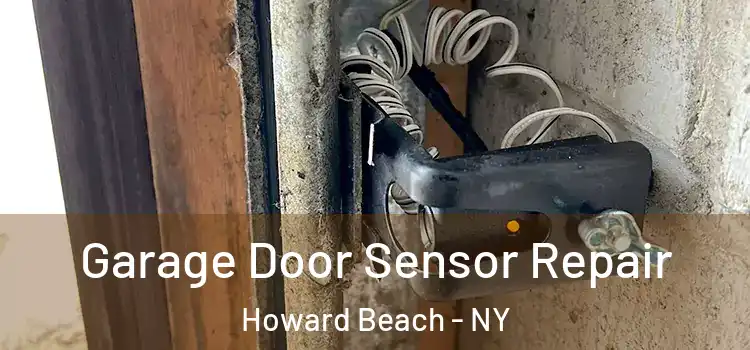 Garage Door Sensor Repair Howard Beach - NY