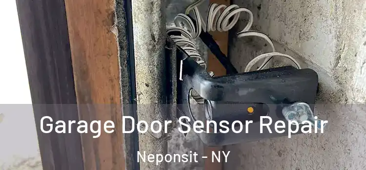 Garage Door Sensor Repair Neponsit - NY