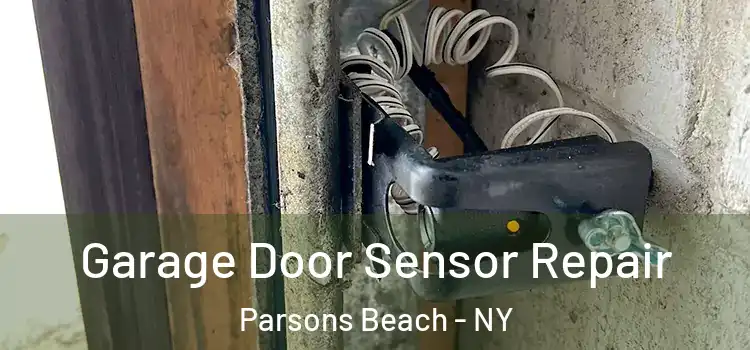 Garage Door Sensor Repair Parsons Beach - NY