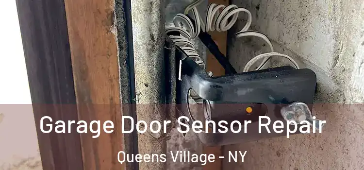  Garage Door Sensor Repair Queens Village - NY