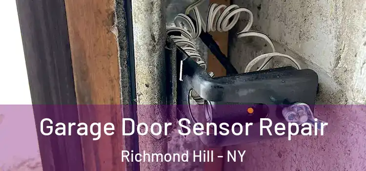  Garage Door Sensor Repair Richmond Hill - NY