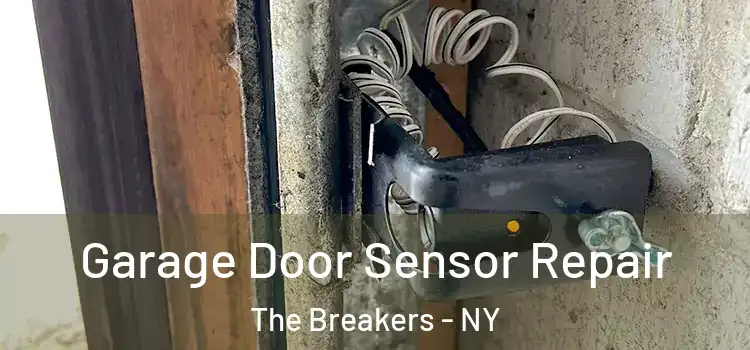 Garage Door Sensor Repair The Breakers - NY