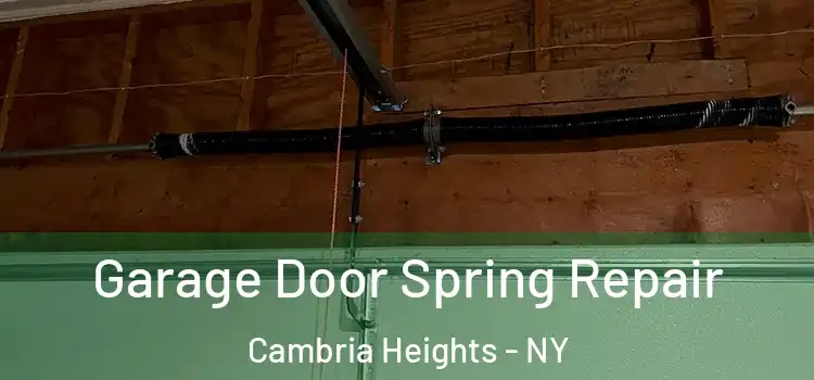  Garage Door Spring Repair Cambria Heights - NY