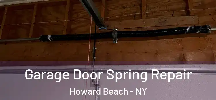  Garage Door Spring Repair Howard Beach - NY