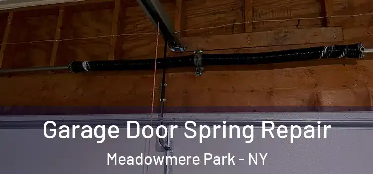  Garage Door Spring Repair Meadowmere Park - NY
