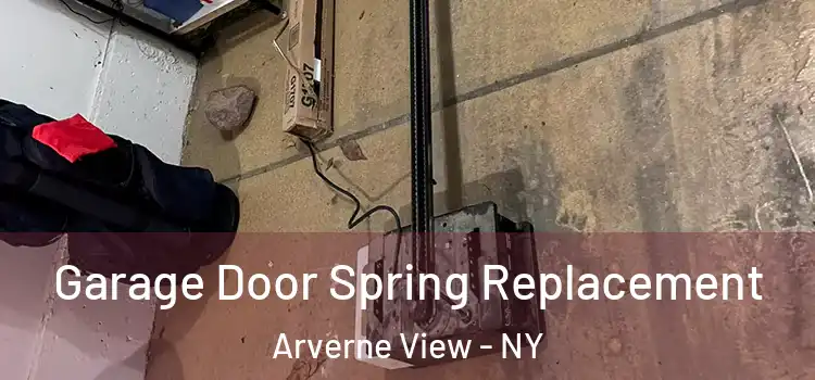 Garage Door Spring Replacement Arverne View - NY