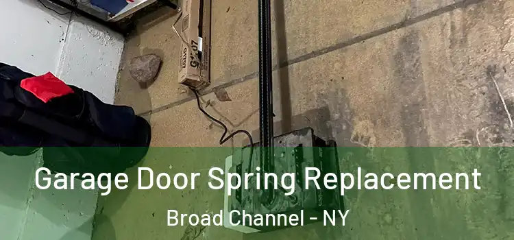  Garage Door Spring Replacement Broad Channel - NY