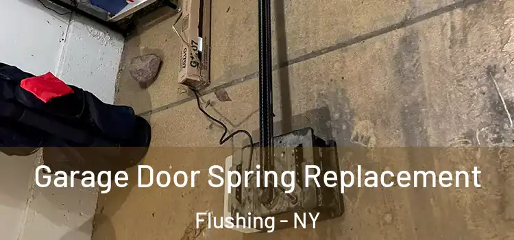  Garage Door Spring Replacement Flushing - NY