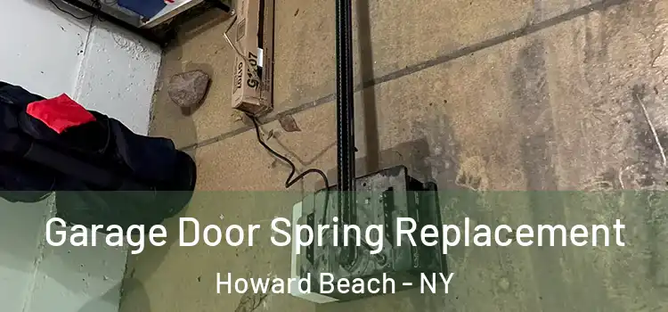  Garage Door Spring Replacement Howard Beach - NY