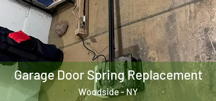  Garage Door Spring Replacement Woodside - NY