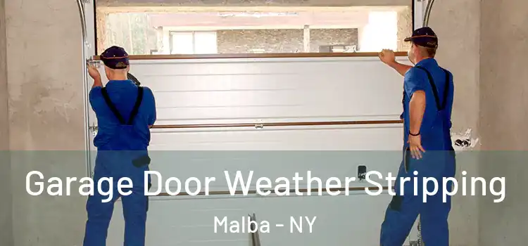  Garage Door Weather Stripping Malba - NY