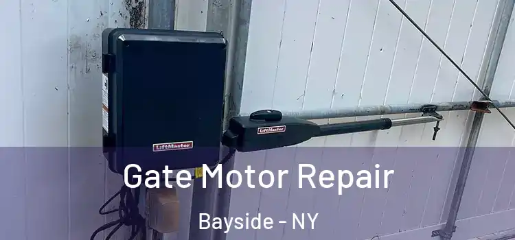Gate Motor Repair Bayside - NY