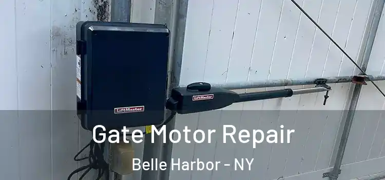  Gate Motor Repair Belle Harbor - NY