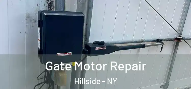Gate Motor Repair Hillside - NY