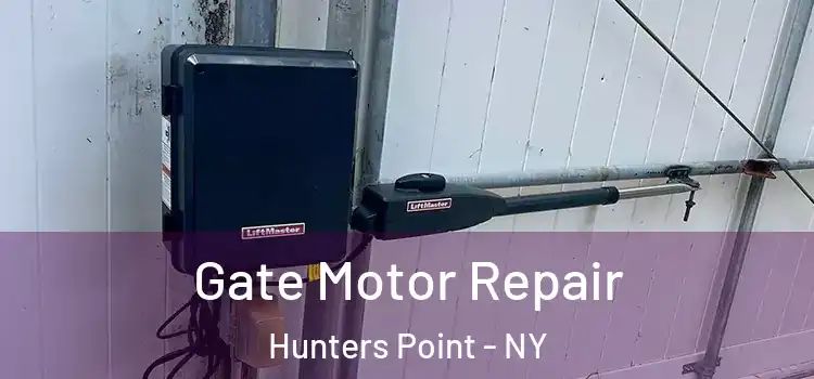 Gate Motor Repair Hunters Point - NY