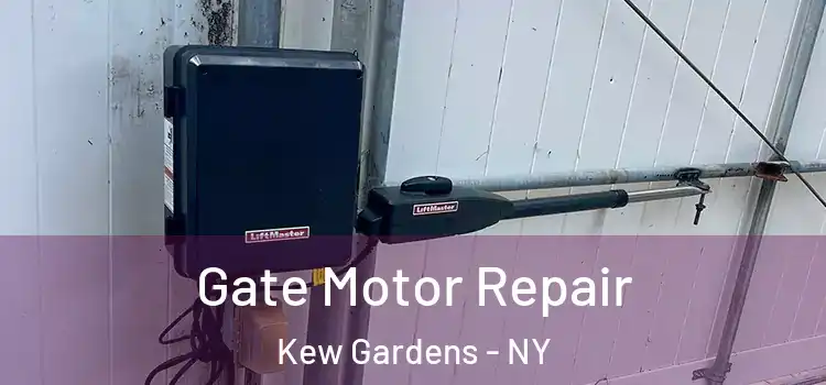  Gate Motor Repair Kew Gardens - NY