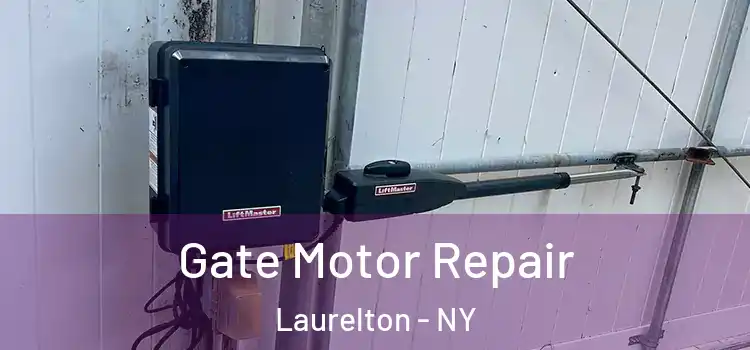  Gate Motor Repair Laurelton - NY